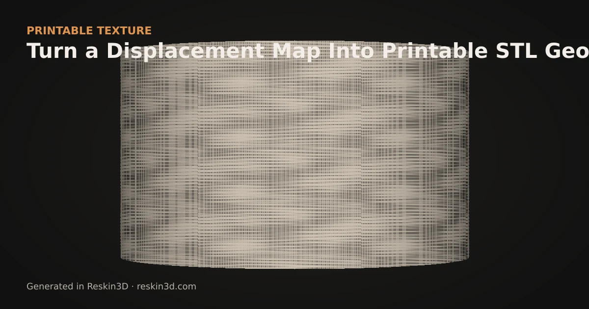 Turn a Displacement Map Into Printable STL Geometry illustrated 3D texture workflow